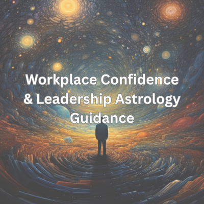 Workplace Confidence & Leadership Astrology Guidance